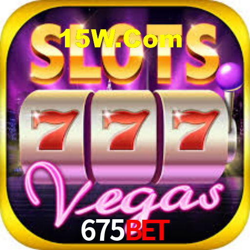 675 Bet